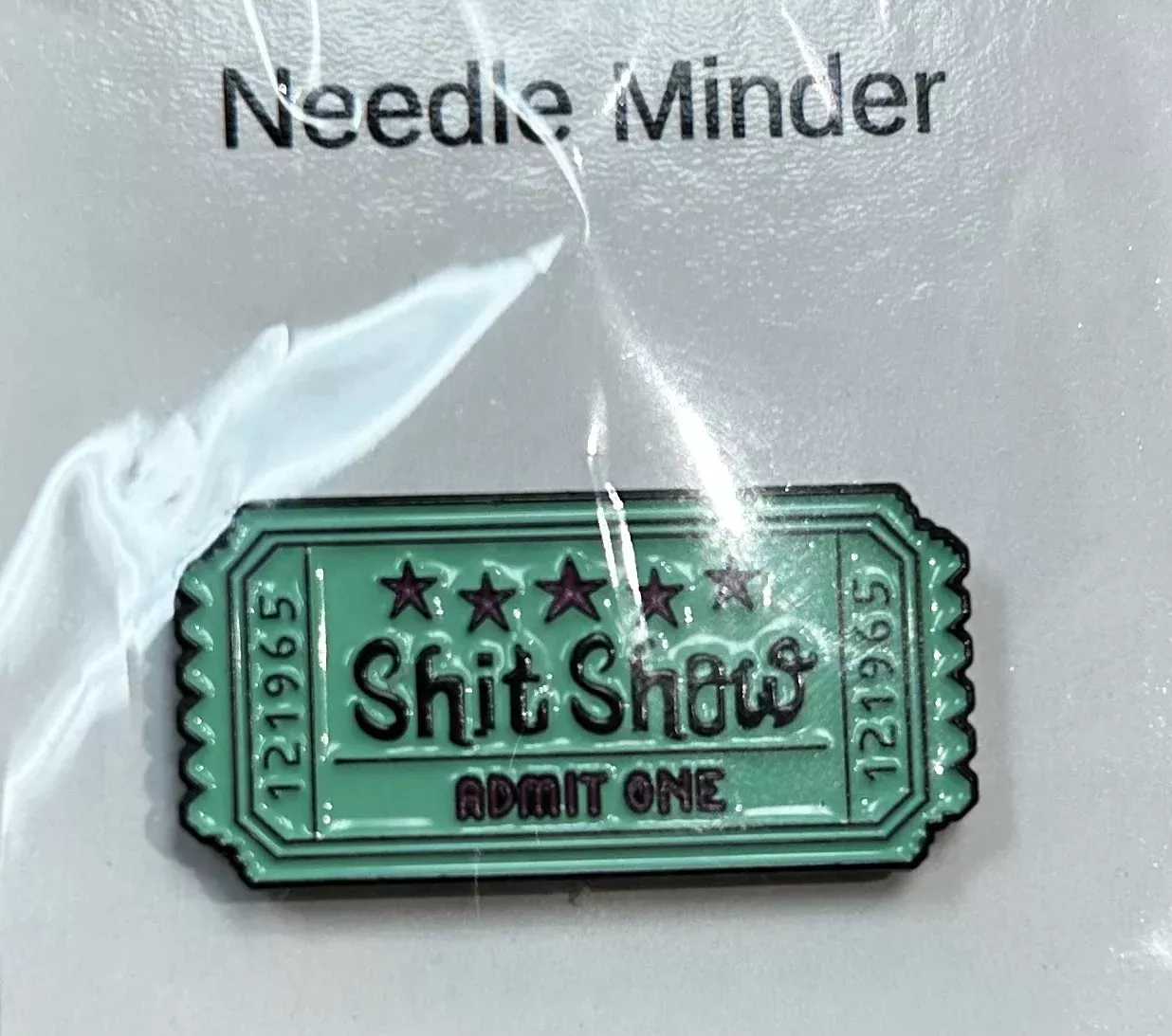 "SHIT SHOW" NEEDLEMINDER