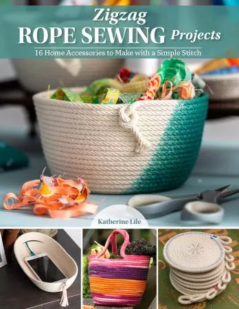 Zigzag Rope Sewing Projects by Katherine Lile L966S from Landauer